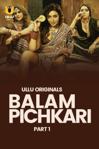 Balam Pichkari (2025) Ullu Original