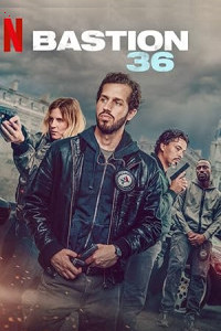 Bastion 36 (2025) Full Movie