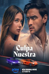 Culpa Nuestra (2025) Full Movie