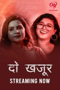 Do Khajur (2025) MakhanApp Original