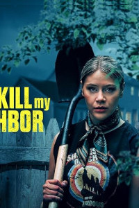 I Have to Kill My Neighbor (2026) Full Movie