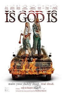 Is God Is (2026) Full Movie
