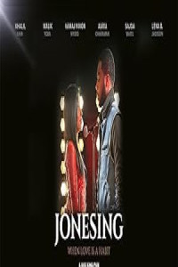 Jonesing When Love is A Habit (2025) Full Movie