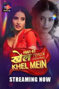 Khel Khel Mein (2025) S01 TeFlix Originals Unrated Webseries