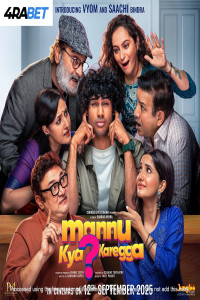 Mannu Kya Karegga (2025) Hindi Movie